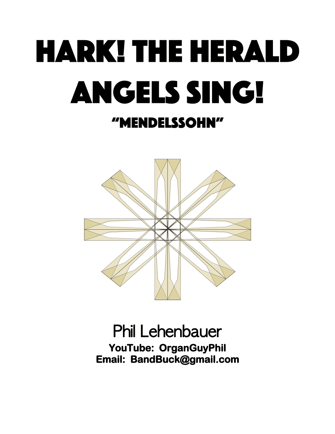 Hark! The Herald Angels Sing! (Mendelssohn) organ work, by Phil Lehenbauer (arr. Phil Lehenbauer)