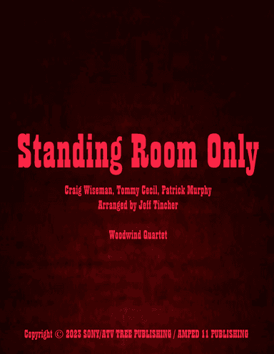 Standing Room Only (arr. Jeff Tincher)