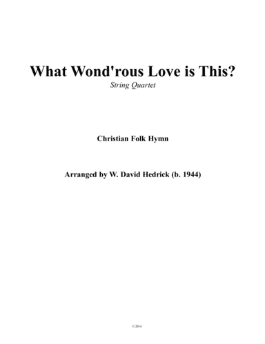 What Wond'rous Love Is This? (arr. W. David Hedrick)