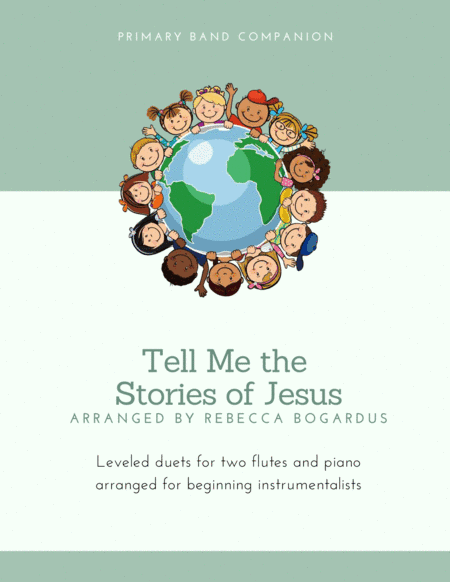 Tell Me The Stories of Jesus (arr. Rebecca Bogardus)