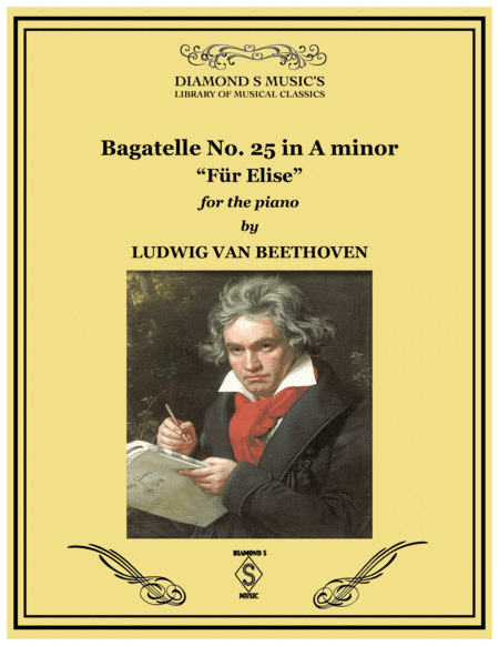 Fur Elise - Bagatelle No. 25 - Beethoven - Piano Solo (arr. Diamond S Music)