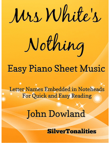 Mrs White's Nothing Easy Piano Sheet Music (arr. SilverTonalities)