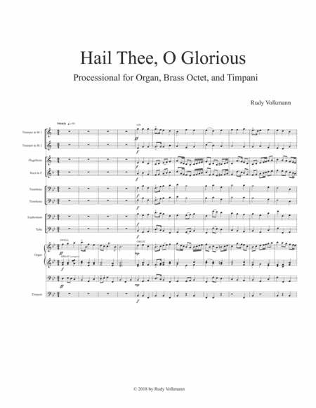 Hail Thee, O Glorious - processional for brass octet, organ, and opt. timpani
