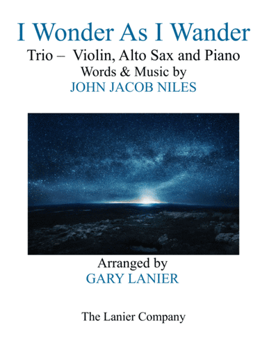 I Wonder As I Wander (arr. Gary Lanier)