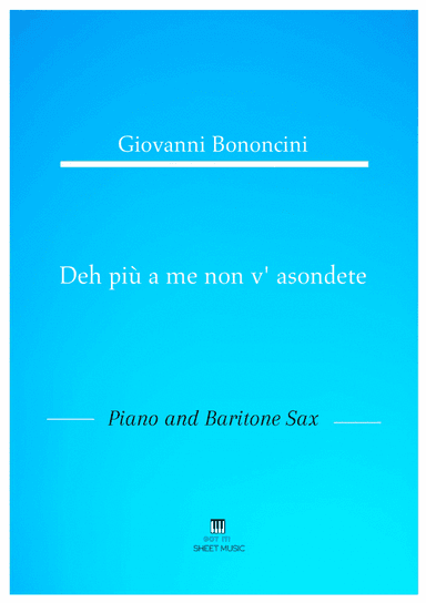 Giovanni Bononcini - Deh pi a me non v_asondete (Piano and Baritone Sax) (arr. ANDRE LAITANO)