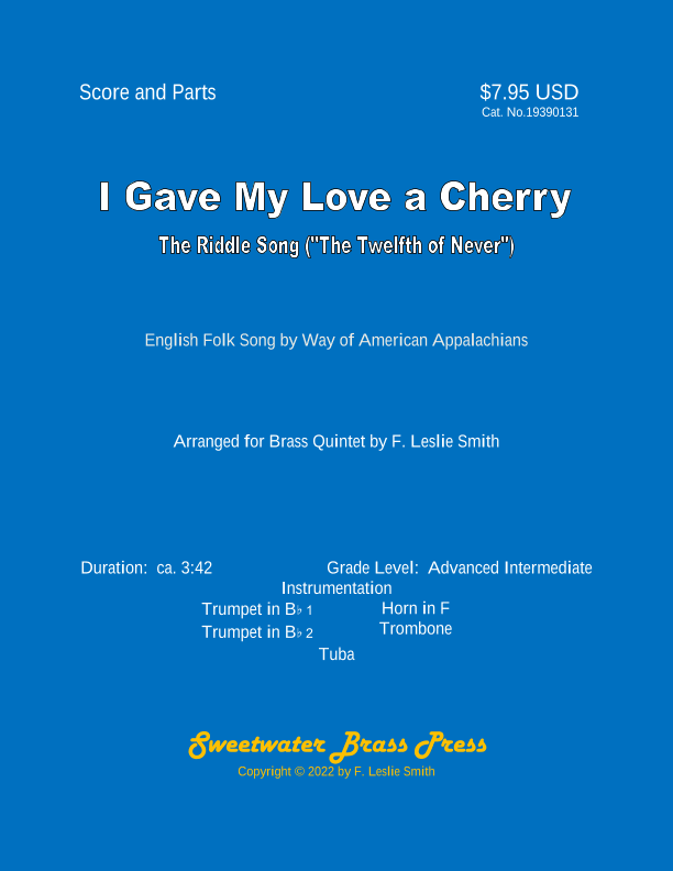 I Gave My Love a Cherry (The Riddle Song ["The Twelfth of Never"]) (arr. F. Leslie Smith)