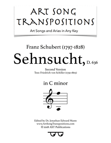 SCHUBERT: Sehnsucht, D. 636 (second version, transposed to C minor) (arr. ArtSongTranspositions.com)
