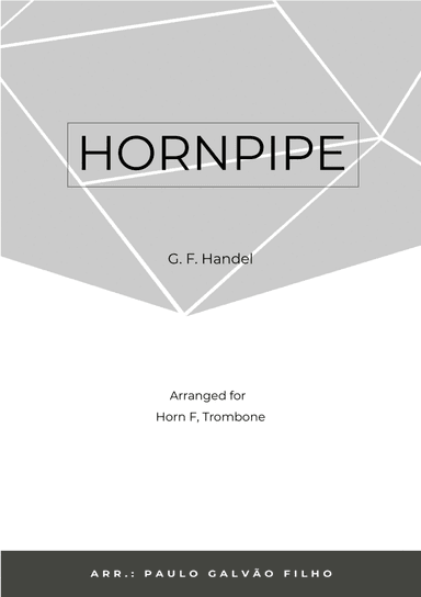 HORNPIPE - HANDEL - HORN & TROMBONE (arr. Paulo Galvão Filho)