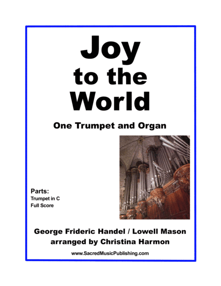 Joy to the World - One Trumpet in C and Organ (arr. Christina Harmon)