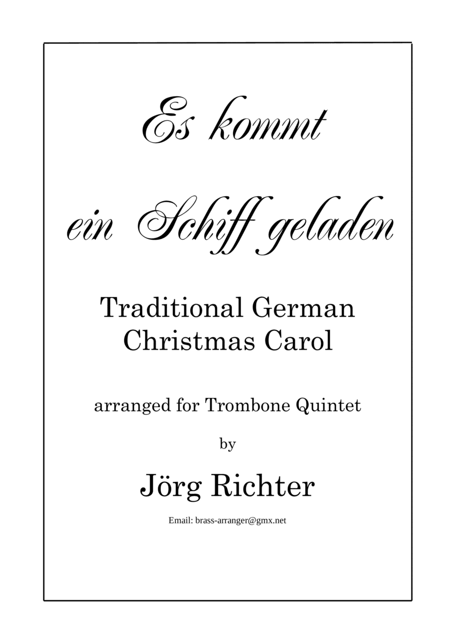 A ship is coming laden (Es kommt ein Schiff geladen) for Trombone Quintet (arr. Jörg Richter)