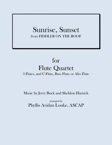 Sunrise, Sunset (arr. Phyllis Avidan Louke)