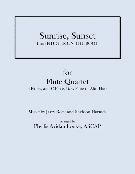 Sunrise, Sunset (arr. Phyllis Avidan Louke)