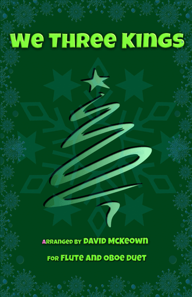 We Three Kings, Jazz style, for Flute and Oboe Duet (arr. David McKeown)