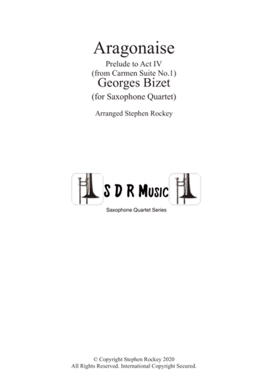 Aragonaise from Carmen for Saxophone Quartet (arr. Stephen Rockey)