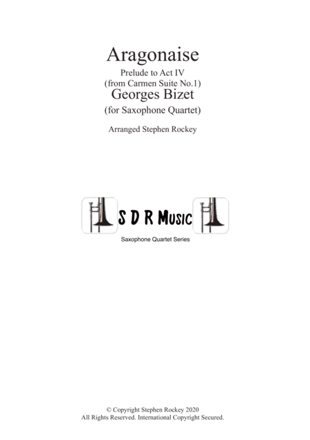 Aragonaise from Carmen for Saxophone Quartet (arr. Stephen Rockey)