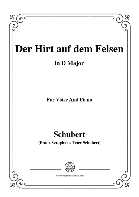 Schubert-Der Hirt auf dem Felsen,Op.129,in D Major,for Voice&Piano (arr. MSM)