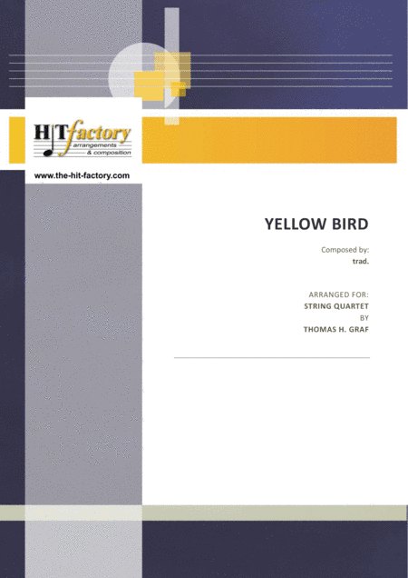 Yellow Bird - Haitian Folk Song - Calypso - String Quartet (arr. Thomas H. Graf)