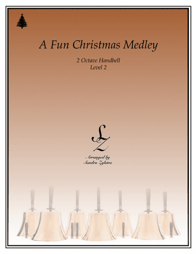 A Fun Christmas Medley (2 octave handbells) (arr. Sandra Zylstra)