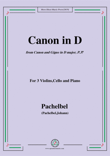 Pachelbel-Canon in D,P.37,No.1,for 3 Violins,Cello and Piano (arr. MSM)