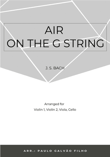 AIR ON THE G STRING -STRING QUARTET (arr. Paulo Galvão Filho)
