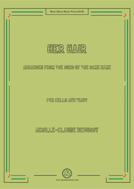 Debussy-Her Hair, for Cello and Piano (arr. MSM)