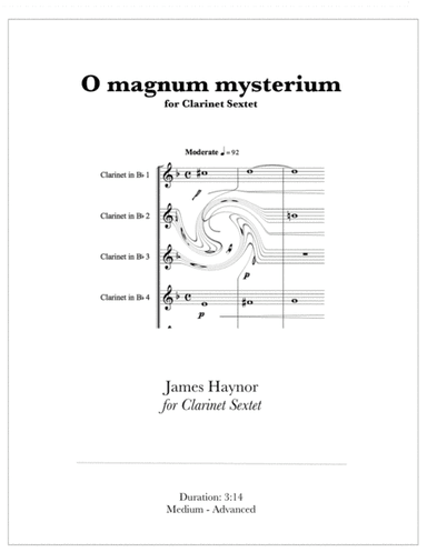 O magnum mysterium for Clarinet Sextet (arr. James Haynor)