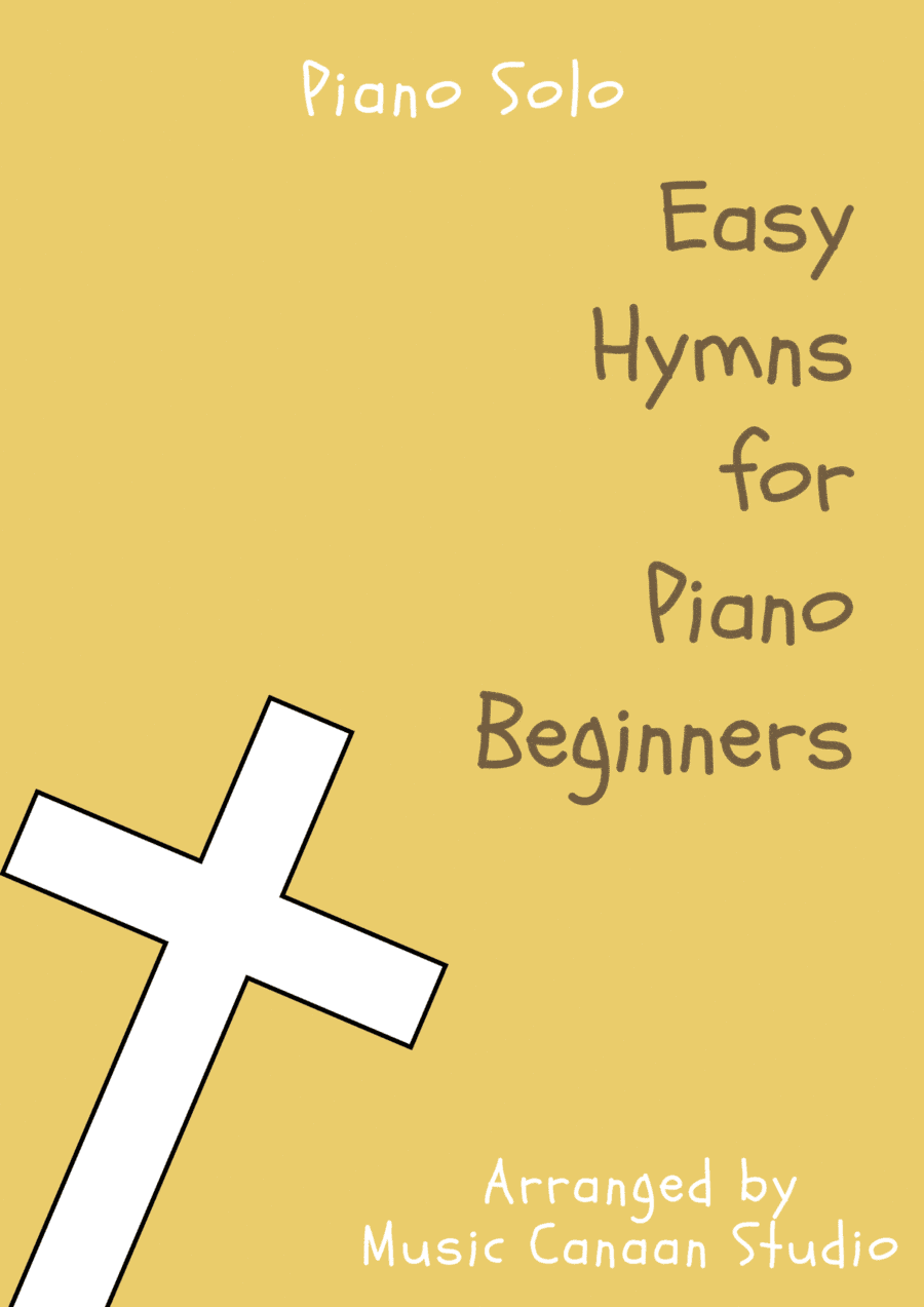 Easy Hymns for Piano Beginners (Piano Solo) (arr. Music Canaan)