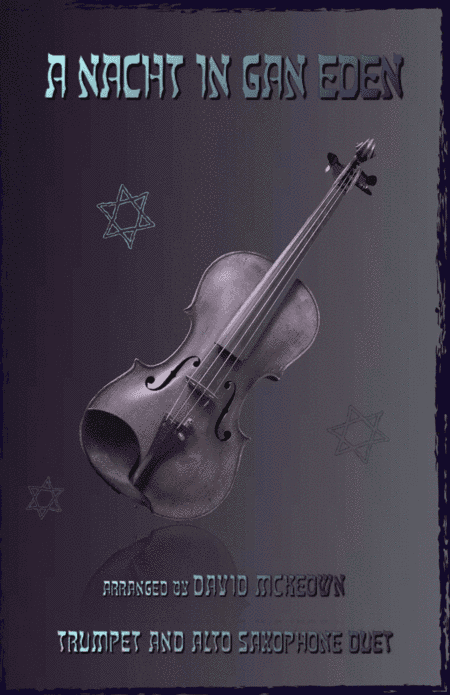 A Nacht in Gan Eden, (A Night in the Garden of Eden), for Trumpet and Alto Saxophone Duet (arr. David McKeown)