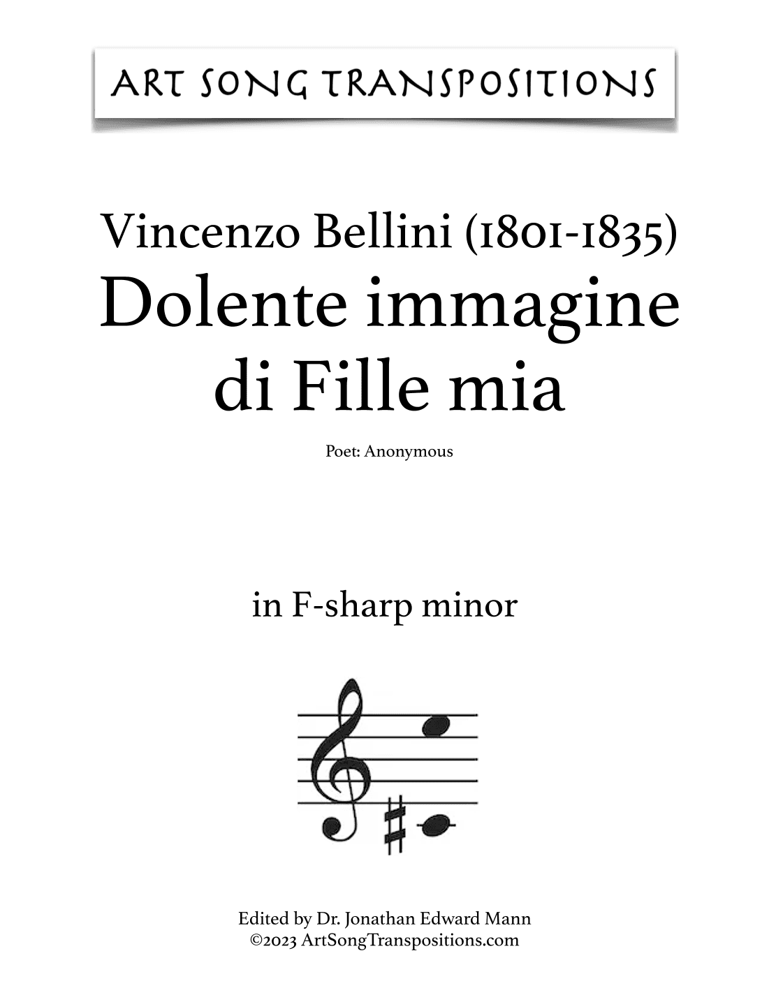 BELLINI: Dolente immagine di Fille mia (transposed to F-sharp minor, F minor, and E minor) (arr. ArtSongTranspositions.com)