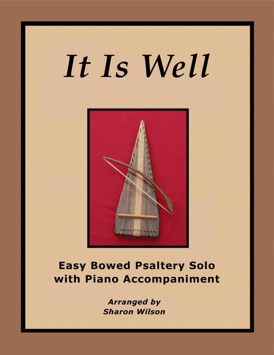 It Is Well (Easy Bowed Psaltery Solo with Piano Accompaniment) (arr. Sharon Wilson)