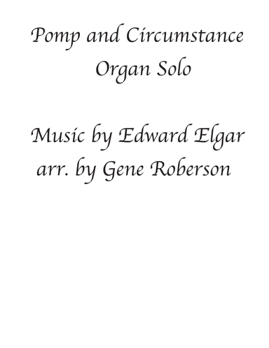 Pomp and Circumstance  for Organ (arr. Gene Roberson)