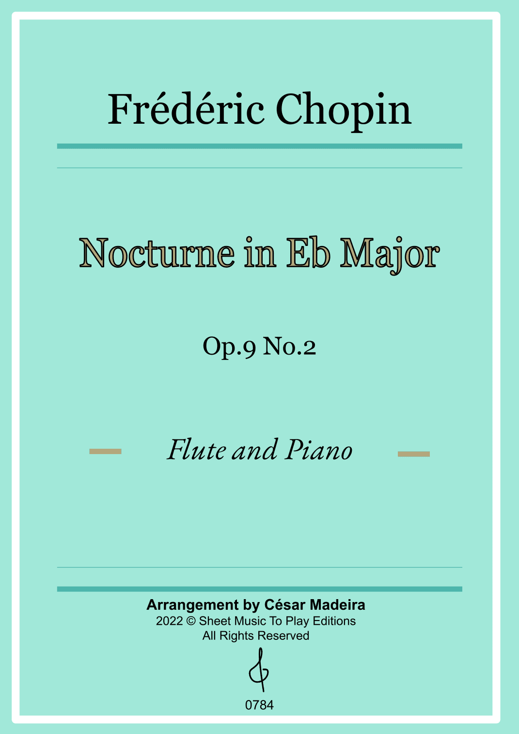 Nocturne Op.9 No.2 by Chopin - Flute and Piano (Full Score) (arr. César Madeira)
