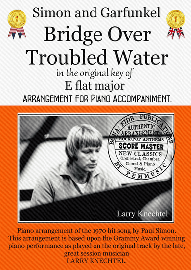 BRIDGE OVER TROUBLED WATER in E flat major - Based upon Larry Knechtel's original studio performance (arr. Paul Magee)