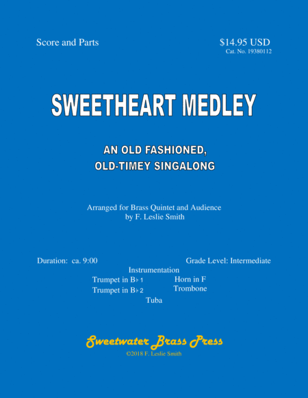 Sweetheart Medley: An Old Fashioned, Old-Timey Singalong (arr. Sweetwater Brass Press)