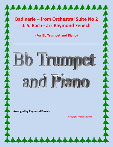 Badinerie - J.S.Bach - for Bb Trumpet and Piano (arr. Raymond Fenech)