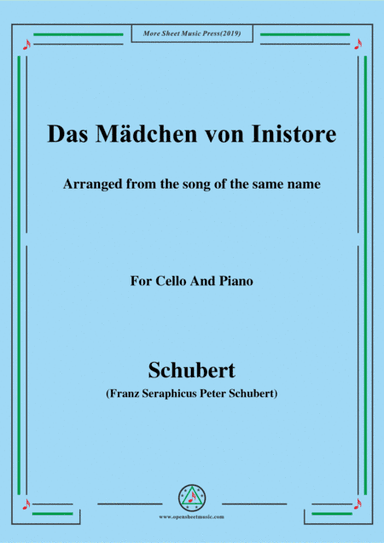 Schubert-Das Mädchen von Inistore,for Cello and Piano (arr. MSM)