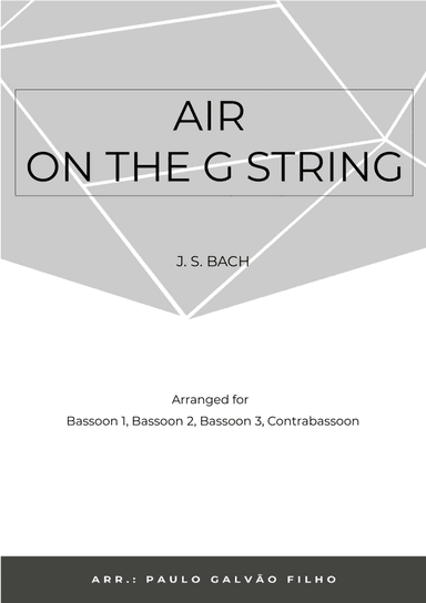 AIR ON THE G STRING - BASSOON QUARTET (arr. Paulo Galvão Filho)