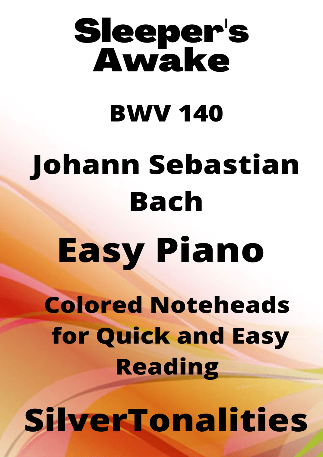 Sleepers Awake BWV 140 Easy Piano Sheet Music with Colored Notation (arr. SilverTonalities)