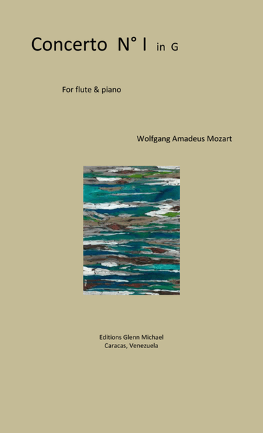 Mozart Concerto 1 in G for flute & piano (arr. Editions Glenn Michael, Caracas, Venezuela)