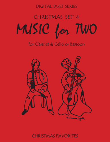 Christmas Duets for Clarinet & Cello or Clarinet & Bassoon - Set 4 - Music for Two (arr. Daniel Kelley)