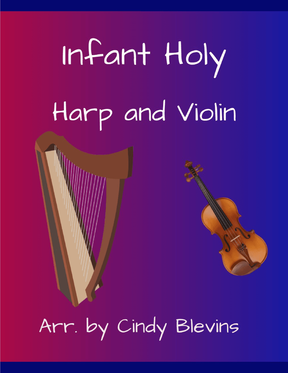 Infant Holy, for Harp and Violin (arr. Cindy Blevins)