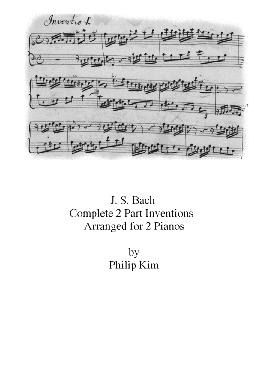 J. S. Bach 15 2-Part Inventions for 2 Pianos (Complete) (arr. Philip Kim)