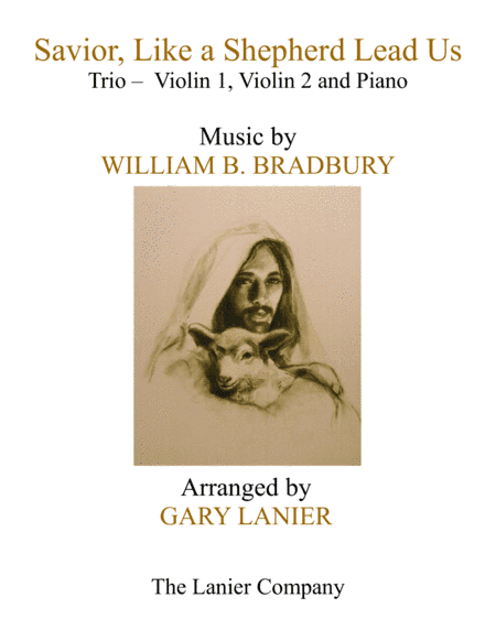 SAVIOR, LIKE A SHEPHERD LEAD US (Trio – Violin 1, Violin 2 & Piano with Parts) (arr. Gary Lanier)