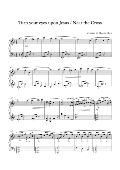 Turn your eyes upon Jesus / near the cross (arr. Phoebe Chen)