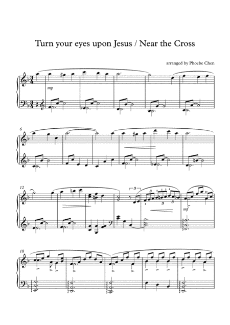 Turn your eyes upon Jesus / near the cross (arr. Phoebe Chen)
