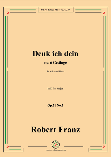Franz-Denk ich dein,in D flat Major,Op.21 No.2,for Voice and Piano (arr. OSM Press)
