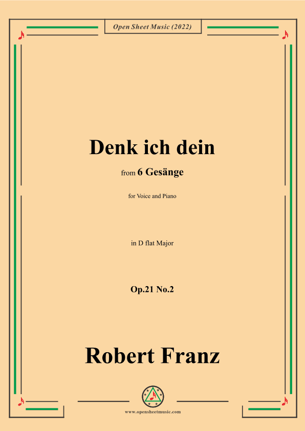 Franz-Denk ich dein,in D flat Major,Op.21 No.2,for Voice and Piano (arr. OSM Press)