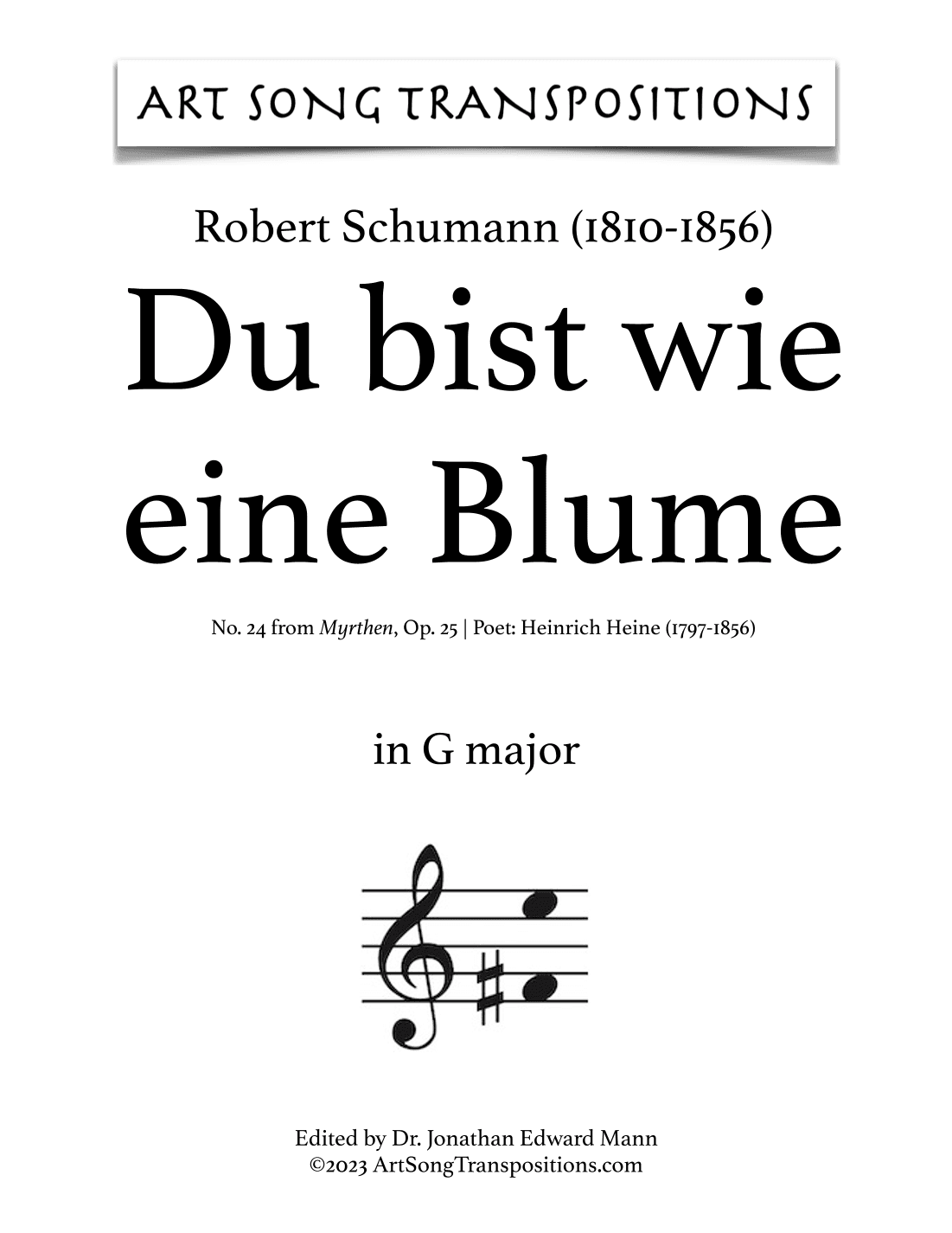 SCHUMANN: Du bist wie eine Blume, Op. 25 no. 24 (transposed to G major, G-flat major, and F major) (arr. ArtSongTranspositions.com)
