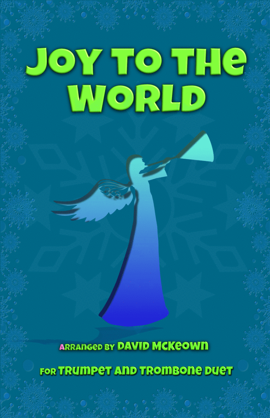 Joy to the World, Jazz Style, for Trumpet and Trombone Duet (arr. David McKeown)