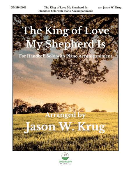 The King of Love My Shepherd Is for Handbell Solo with Piano Accompaniment (arr. Jason W. Krug)